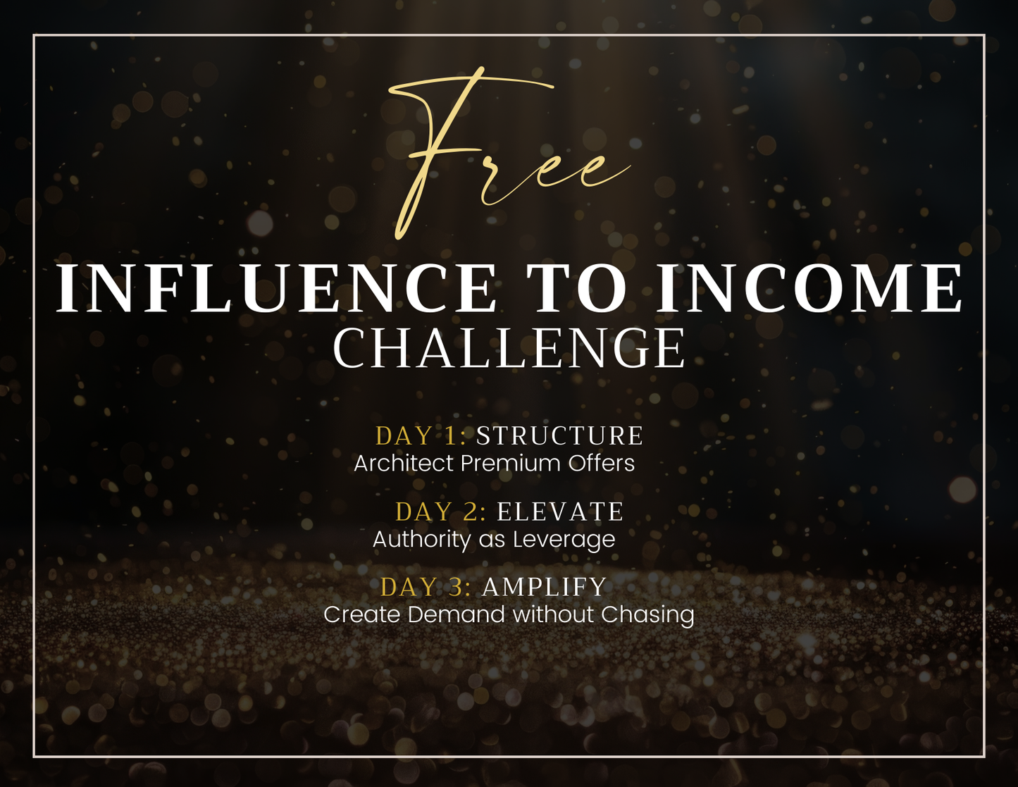 The Influence to Income Challenge (Free)